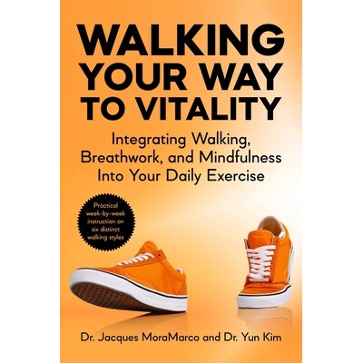 预订 Walking Your Way to Vitality: Integrating Walking, Breathwork, and Mindfulness Into Your Daily Exercise 97815107847