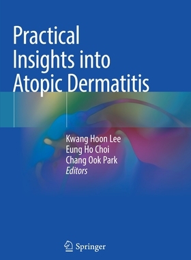 【预订】Practical Insights into Atopic Dermatitis 9789811581618