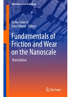 预订 Fundamentals of Friction and Wear on the Nanoscale 纳米尺度上的摩擦与磨损基础 第3版: 9783031630644