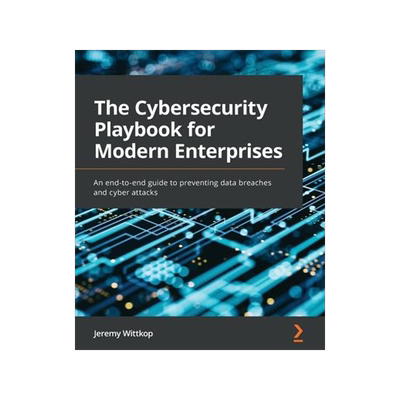 [预订]The Cybersecurity Playbook for Modern Enterprises 9781803248639