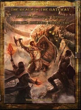 [预订]The Realm of the Gateway Advanced Character Options Book Two: Advanced Characters 9781088055595