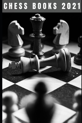 【预订】Chess Books 2021: The Winning Moves And Master The Most Successful Strategies 9798464994317