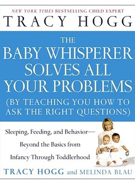 【预订】The Baby Whisperer Solves All Your Problems: Sleeping, Feeding, and Behavior--Beyond the Basics from Infan...