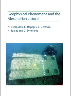 预订 Geophysical Phenomena and the Alexandrian Littoral 地球物理现象与亚历山德里亚海岸: 9781789692341