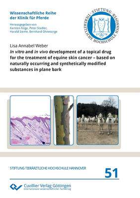 [预订]In vitro and in vivo development of a topical drug for the treatment of equine skin cancer - based o 9783736974326