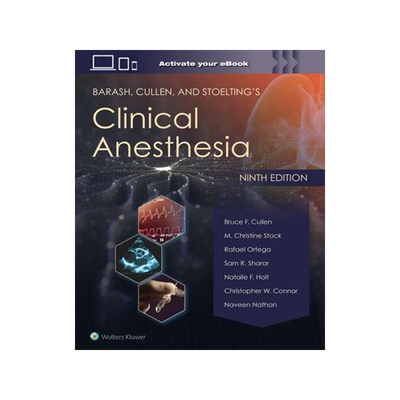 [预订]Barash, Cullen, and Stoelting’s Clinical Anesthesia: Print + eBook with Multimedia 9781975199074