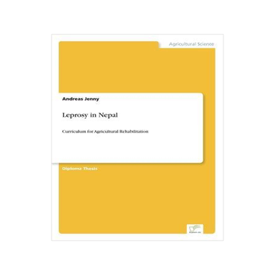[预订]Leprosy in Nepal: Curriculum for Agricultural Rehabilitation 9783838606392