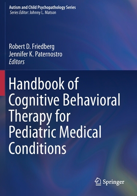【预订】Handbook of Cognitive Behavioral Therapy for Pediatric Medical Conditions