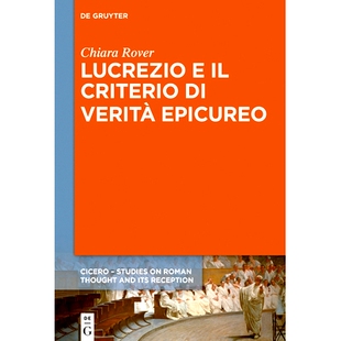 预订 Lucrezio e il criterio di verita epicureo 卢克雷齐奥与史诗的真实性标准: 9783111594118