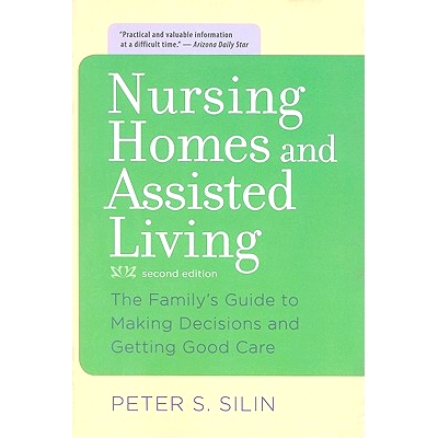 预订 Nursing Homes and Assisted Living: The Family’s Guide to Making Decisions and Getting Good Care 养老院和辅助生活：