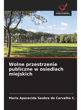 预订 Wolne przestrzenie publiczne w osiedlach miejskich: 9786209084669