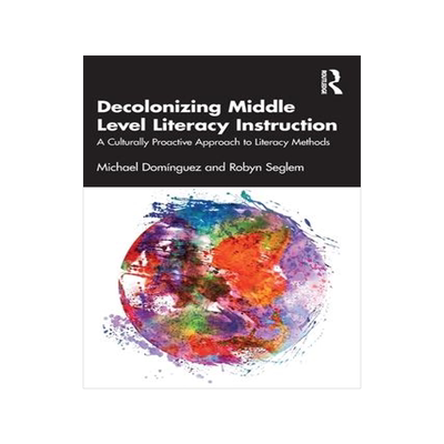 [预订]Decolonizing Middle Level Literacy Instruction 9781032251882