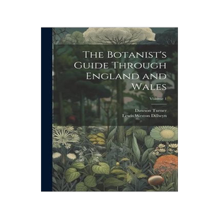 [预订]The Botanist’s Guide Through England and Wales; Volume 1 9781021911766