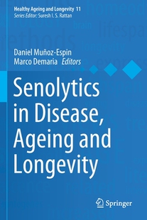 【预订】Senolytics in Disease, Ageing and Longevity