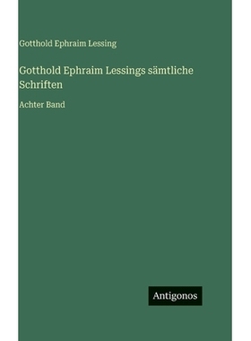 预订 Gotthold Ephraim Lessings sämtliche Schriften: Achter Band: 9783563998502