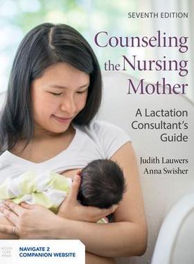 [预订]Counseling the Nursing Mother: A Lactation Consultant’s Guide 9781284180015