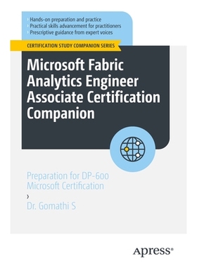 预订 Microsoft Fabric Analytics Engineer Associate Certification Companion: Preparation for DP-600 Microsoft Certificati
