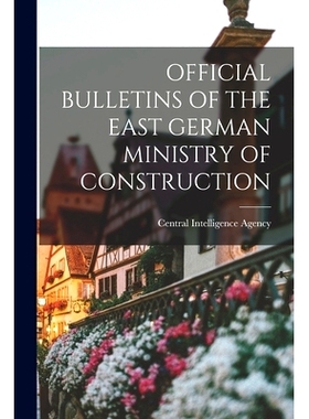 预订 Official Bulletins of the East German Ministry of Construction: 9781014014665