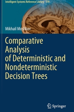 【预订】Comparative Analysis of Deterministic and Nondeterministic Decision Trees