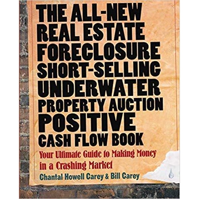 预订 The All-New Real Estate Foreclosure, Short-Selling, Underwater, Property Auction, Positive Cash Flow Book: Your Ult