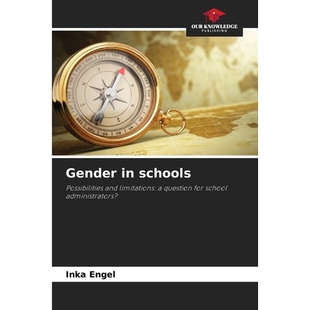 预订 Gender in schools: Possibilities and limitations: a question for school administrators? 学校中的性别：可能性和局限