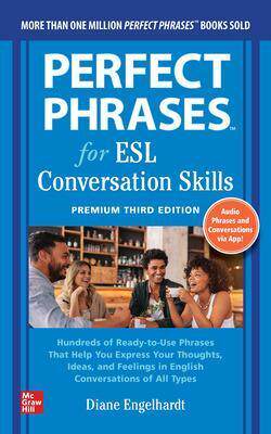 预订 []Perfect Phrases for Esl: Conversation Skills, Premium Third Edition 9781264285631