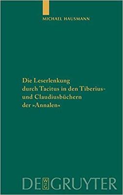 【预订】Die Leserlenkung durch Tacitus in den Tiberius- und Claudiusbüchern 9783110218763