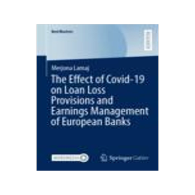 [预订]The Effect of Covid-19 on Loan Loss Provisions and Earnings Management of European Banks