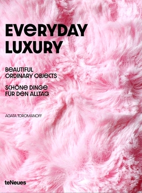 预订 Everyday Luxury: Beautiful Ordinary Objects / Schöne Dinge für den Alltag 日常奢华: 9783961715640