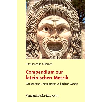 预订 Compendium zur lateinischen Metrik: Wie lateinische Verse klingen und gelesen werden 拉丁韵律纲要：拉丁诗句的发音和
