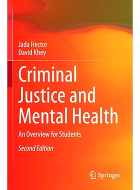 预订 Criminal Justice and Mental Health: An Overview for Students 刑事司法与心理健康：学生概况 第2版: 9783031153402