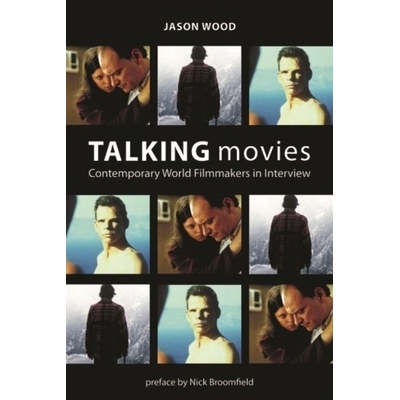 预订 Talking Movies: Contemporary World Filmmakers in Interview: 9781904764915