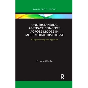 across Linguistic 在多模式 Concepts Abstract Multimodal Understanding 话语 Approach Cognitive Modes 预订 Discourse