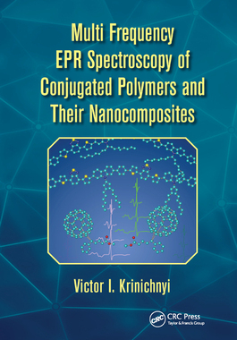 【预订】Multi Frequency EPR Spectroscopy of Conjugated Polymers and Their Nanocomposites