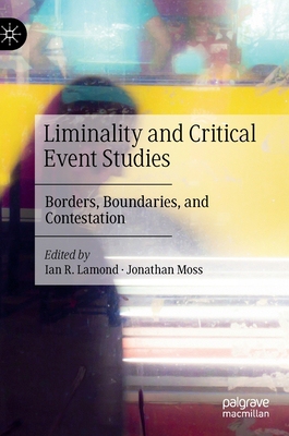 【预订】Exploring Liminality in Critical Event Studies: Borders, Boundaries, and Contestation