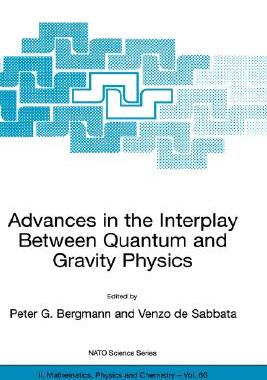 【预订】Advances in the Interplay Between Quantum and Gravity Physics