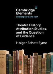 【预订】Theatre History, Attribution Studies, and the Question of Evidence 9781009227414