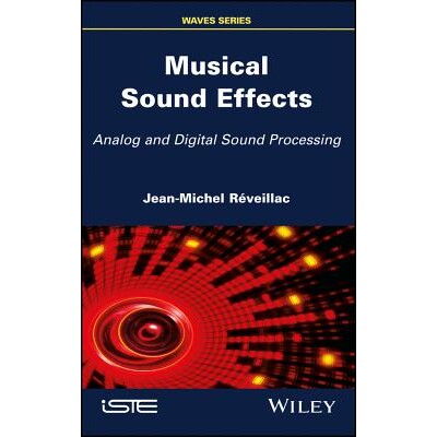预订 Musical Sound Effects Analog And Digital Sound Processing 音乐音效:模拟与数字声音处理 9781786301314
