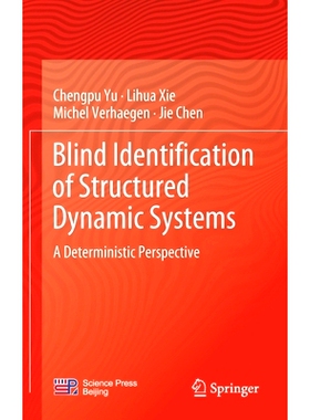 预订 Blind Identification of Structured Dynamic Systems: A Deterministic Perspective
