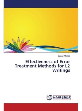 预订 Effectiveness of Error Treatment Methods for L2 Writings 对于L2著作有效性的错误处理方法的: 9783659594557