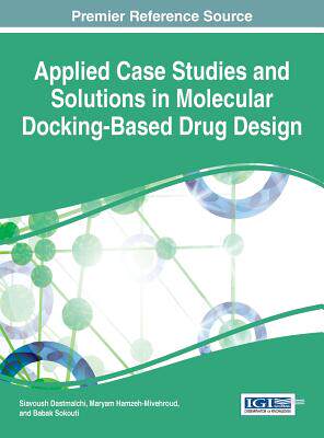【预订】Applied Case Studies and Solutions in Molecular Docking-Based Drug Design