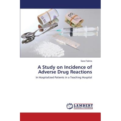 预订 A Study on Incidence of Adverse Drug Reactions 对*不良反应的发生率的研究: 9783659596636