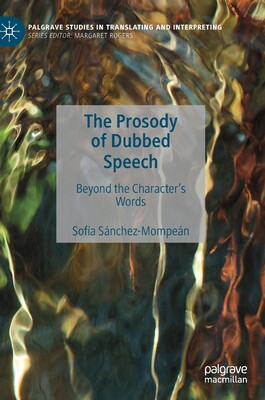 【预订】The Prosody of Dubbed Speech
