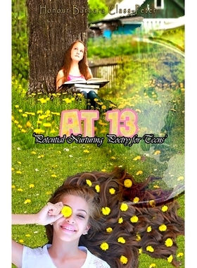 预订 at 13: ’Wildest’ Imaginations & Potential Nurturing for Teens: 9781687581174