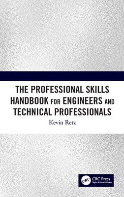 【预订】The Professional Skills Handbook For Engineers And Technical Professionals
