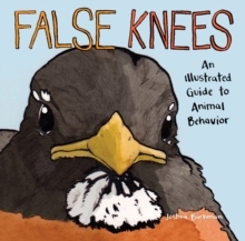 【预订】False Knees: An Illustrated Guide to Animal Behavior 9781449499723