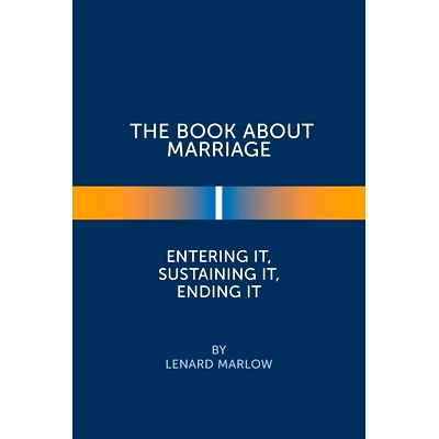 预订 The Book About Marriage: Entering It, Sustaining It, Ending It: 9781664160101