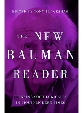 预订 The New Bauman Reader: Thinking Sociologically in Liquid Modern Times: 9781526100795