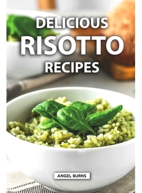 预订 Delicious Risotto Recipes: 9781686250736