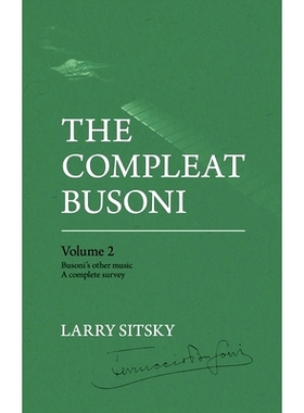 预订 The Compleat Busoni, Volume 2: 9781760465957